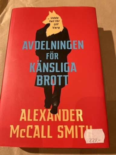AVDELNINGEN FÖR KÄNSLIGA BROTT  -  Alexander McCall Smith