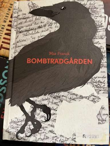 BOMBTRÄDGÅRDEN  -  Mia Franck