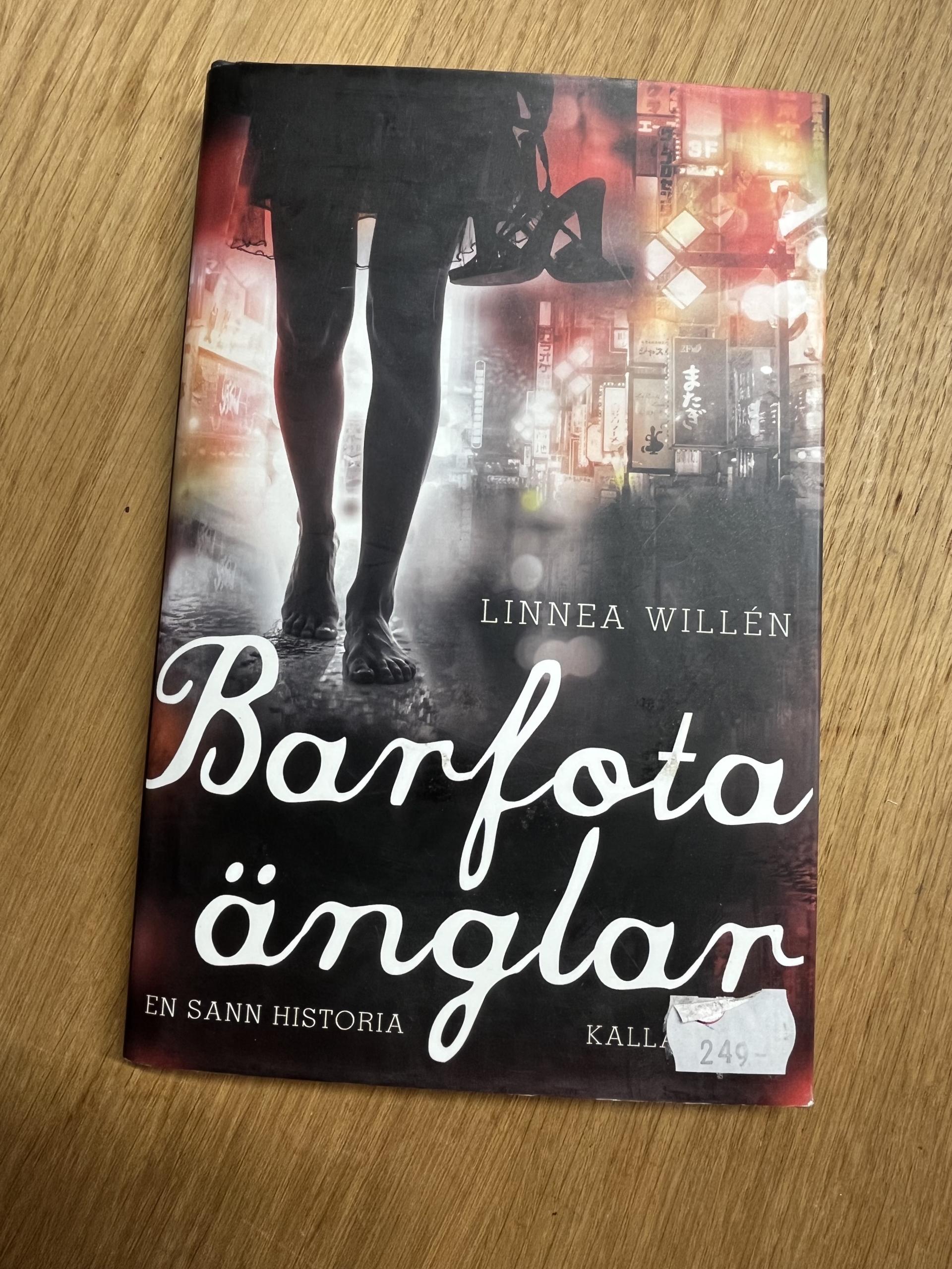 BARFOTAÄNGLAR en sann historia  - Linnea Willén