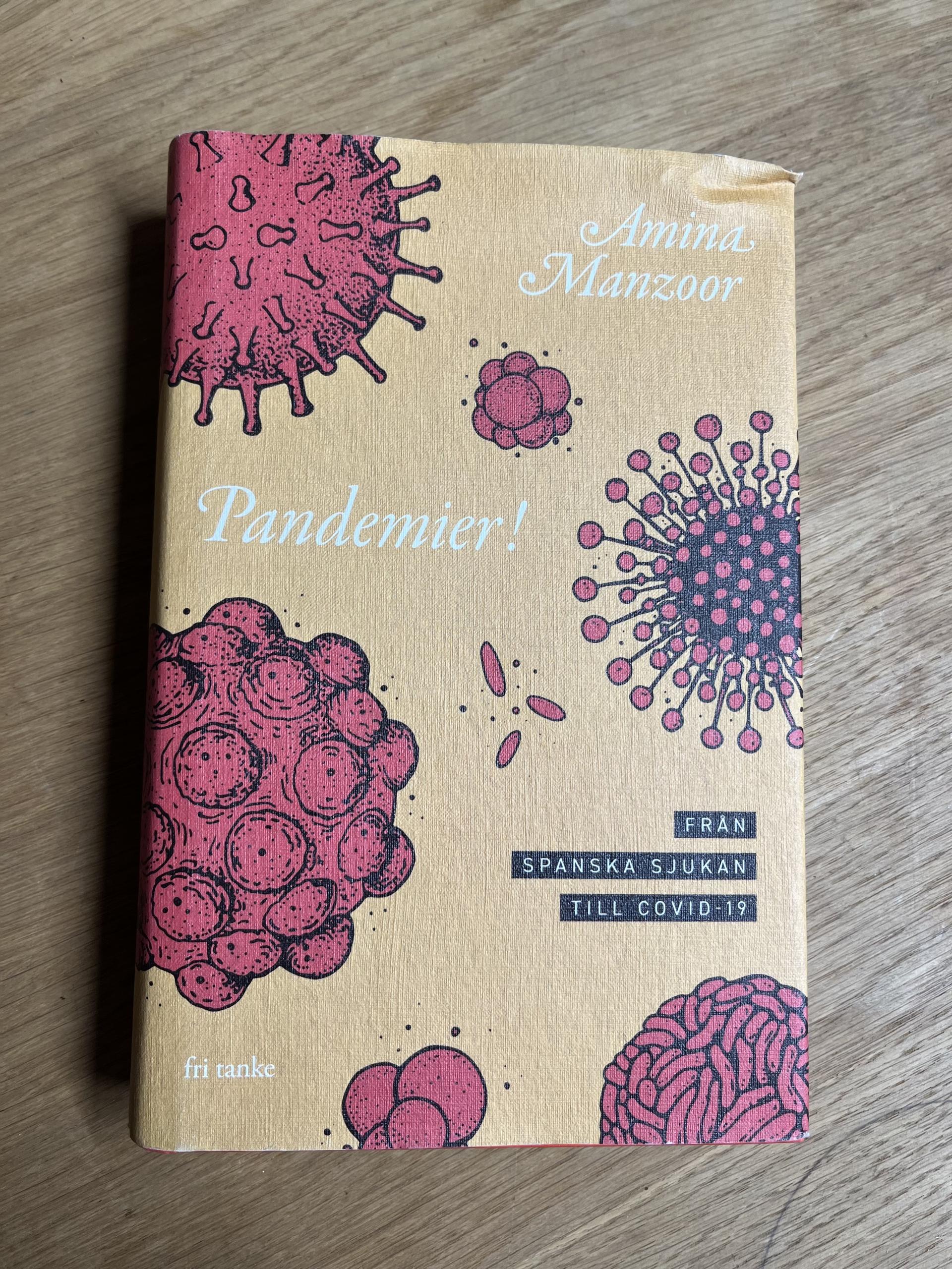 PANDEMIER! från spanska sjukan till covid-19  - Amina Manzoor
