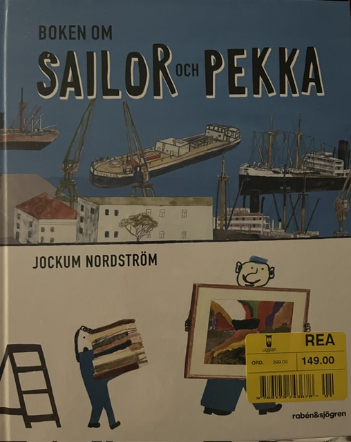 BOKEN OM SAILOR OCH PEKKA 3-6 år  -  Jockum Nordström