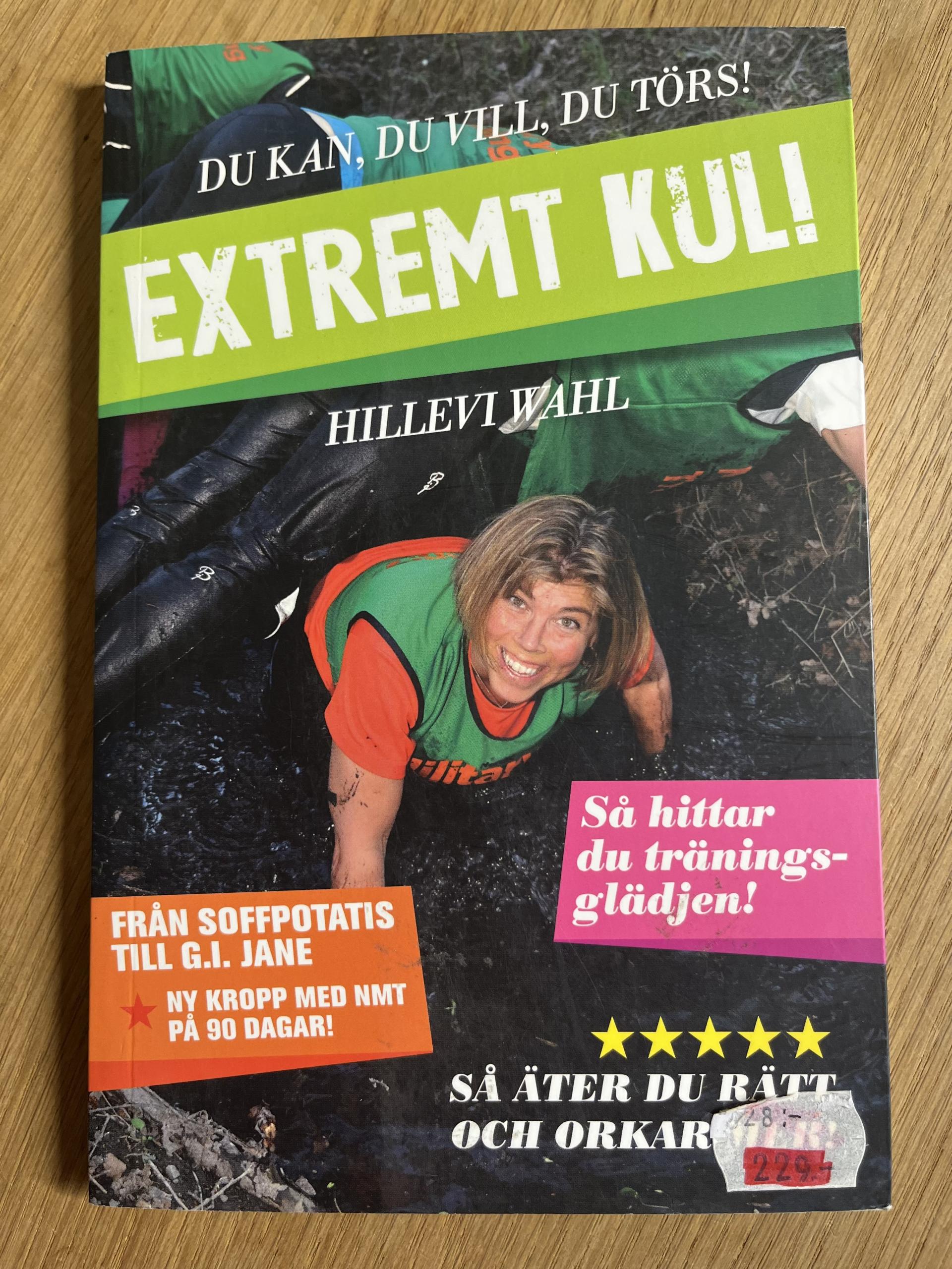 EXTREMT KUL!: du kan, du vill, du törs!  - Hillevi Wahl