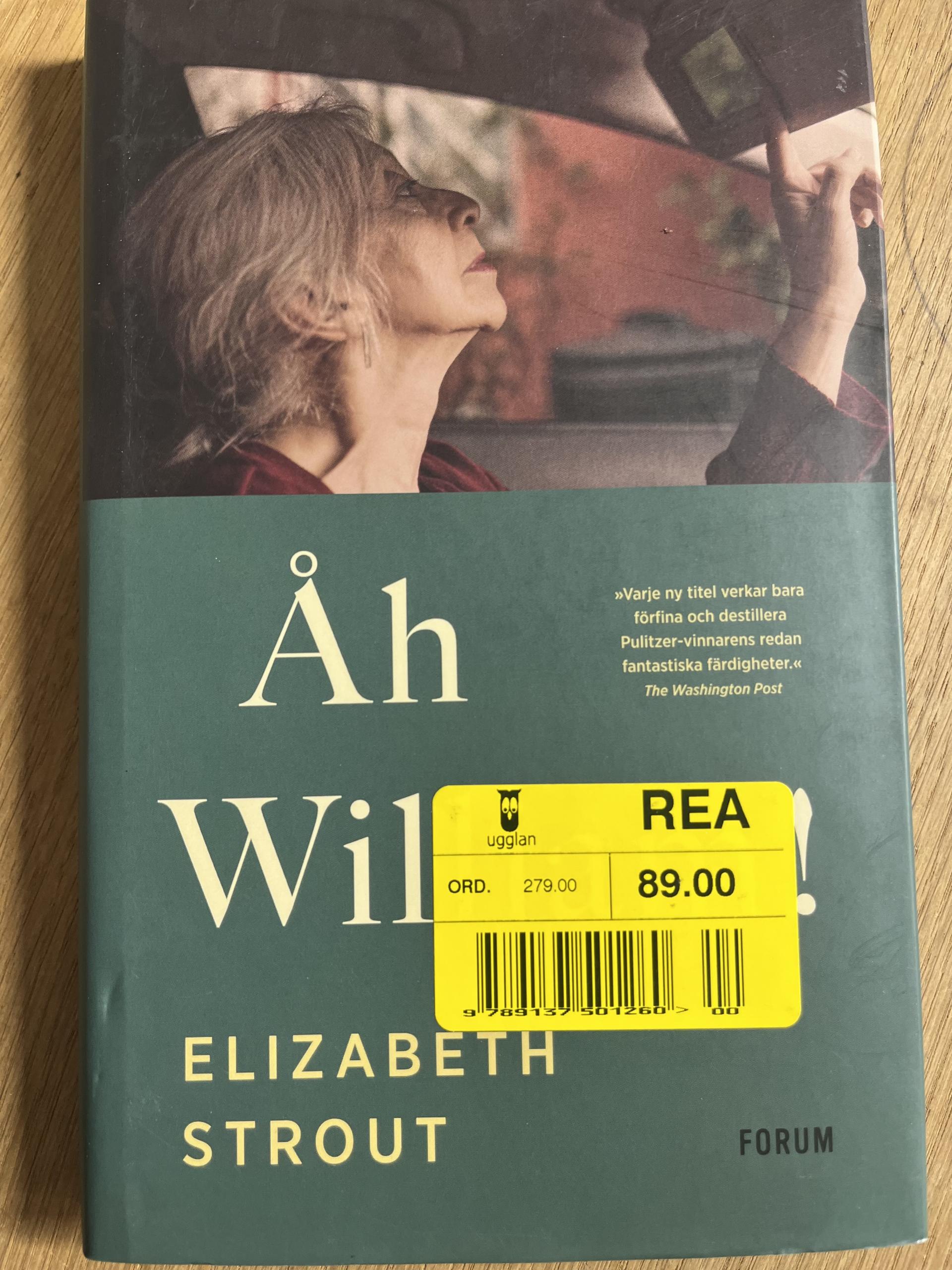 ÅH WILLIAM!  - Elizabeth Strout