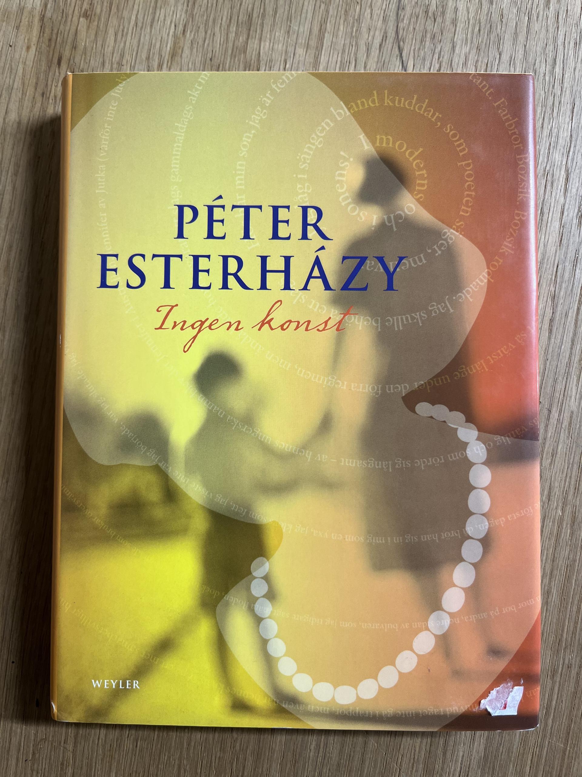 INGEN KONST  - Péter Esterházy