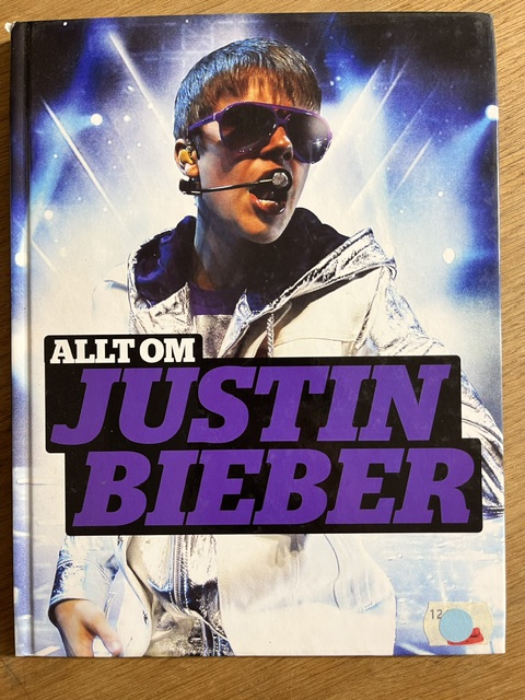 ALLT OM JUSTIN BIEBER  -  Lene Skriver Bak