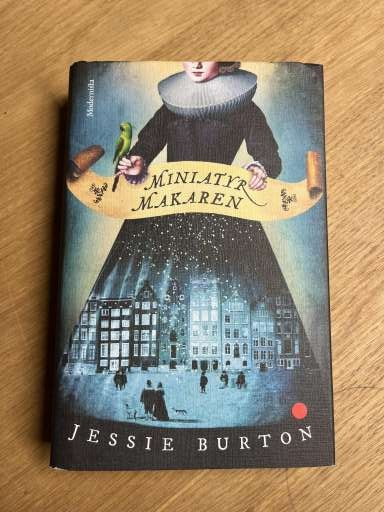 MINIATYRMAKAREN  - Jessie Burton