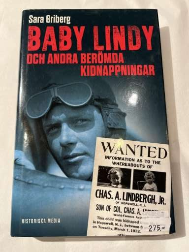 BABY LINDY OCH ANDRA BERÖMDA KIDNAPPNINGAR  -  Sara Griberg